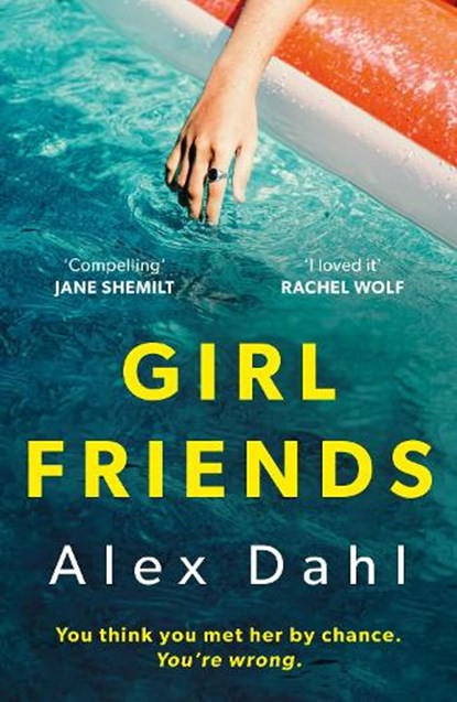 Girl Friends, Alex Dahl - Paperback - 9781801108331