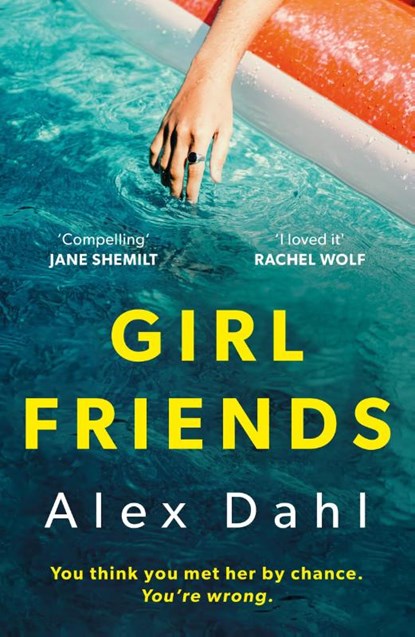 Girl Friends, Alex Dahl - Paperback - 9781801108331