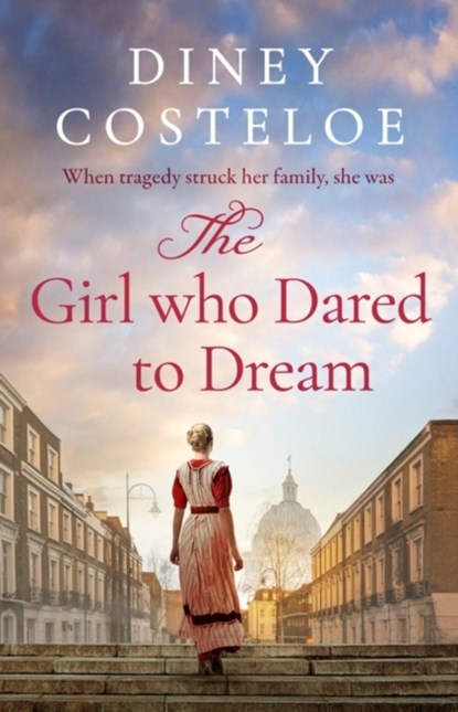 The Girl Who Dared to Dream, Diney Costeloe - Paperback - 9781801109819