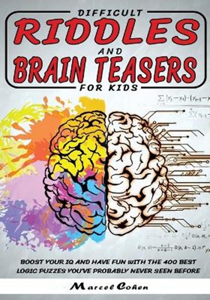 Difficult Riddles And Brain Teasers For kids, Marcel Cohen - Paperback - 9781801120173