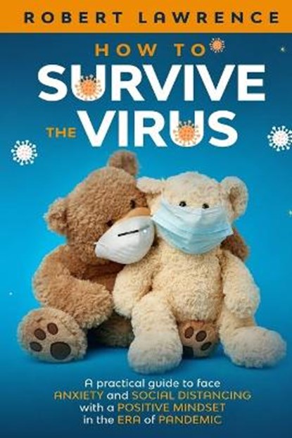 How to Survive the Virus, LAWRENCE,  Robert - Paperback - 9781801137744