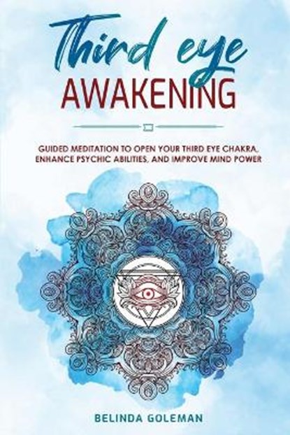 Third Eye Awakening, GOLEMAN,  Belinda - Paperback - 9781801154451