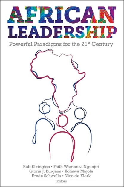 African Leadership, Rob (Global Leadership Initiatives Elkington ; Faith Wambura (Global Leadership Development Ngunjiri ; Gloria J. (University of Washington Burgess - Paperback - 9781801170482