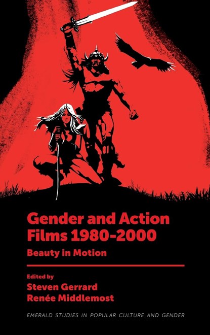 Gender and Action Films 1980-2000, STEVEN (LEEDS BECKETT UNIVERSITY,  UK) Gerrard ; Renee (University of Wollongong, Australia) Middlemost - Gebonden - 9781801175074