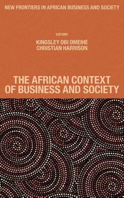 The African Context of Business and Society, Kingsley Obi (University of Aberdeen Omeihe ; Christian (University of the West of Scotland Harrison - Gebonden - 9781801178532