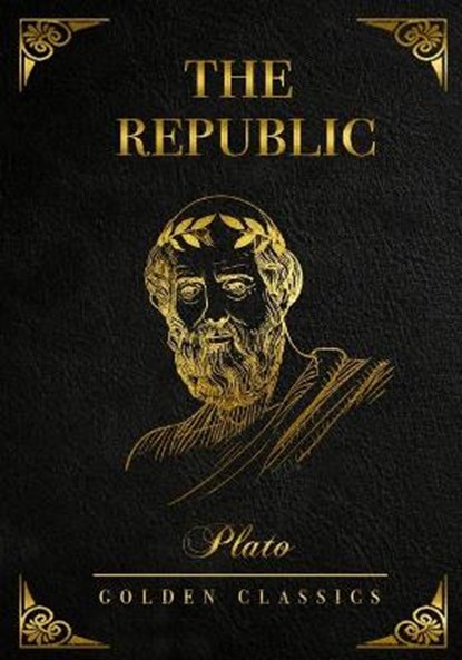 The Republic, PLATO ; JOWETT,  Benjamin ; Classics, Golden - Paperback - 9781801200035
