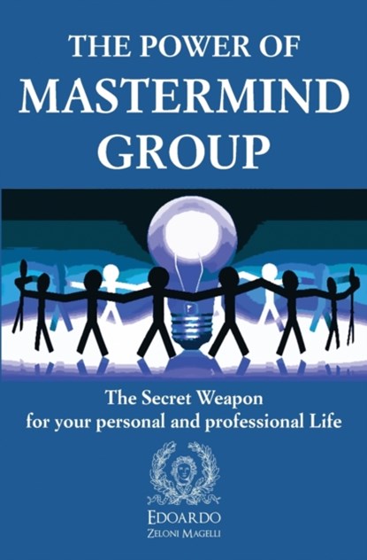 The Power of Mastermind Group, Edoardo Zeloni Magelli - Paperback - 9781801204767