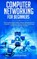 Computer Networking for Beginners, David Brown - Paperback - 9781801206051