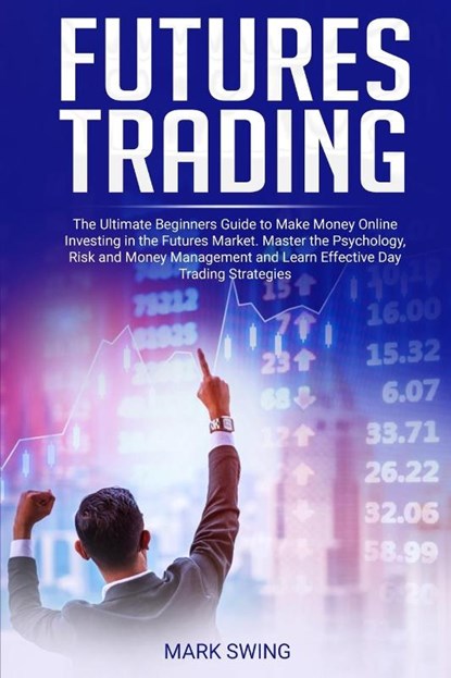 Futures Trading, Mark Swing - Paperback - 9781801206075