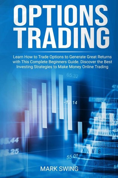 Options Trading, Mark Swing - Paperback - 9781801206105