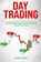 Day Trading, Mark Swing - Paperback - 9781801206129