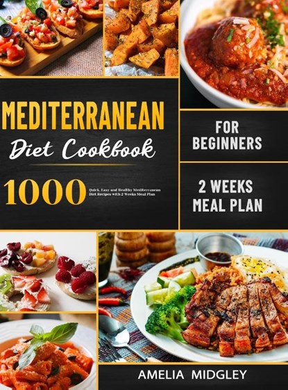 Mediterranean Diet Cookbook for Beginners, Amelia Midgley - Gebonden - 9781801210157