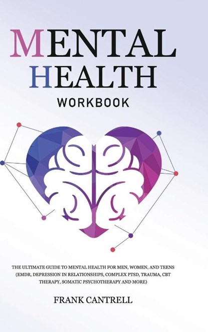 Mental Health Workbook, Frank Cantrell - Gebonden - 9781801219983