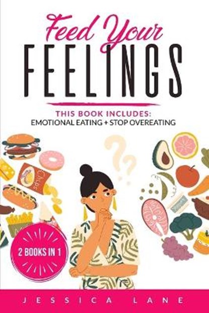 Feed Your Feelings, LANE,  Jessica - Paperback - 9781801234313