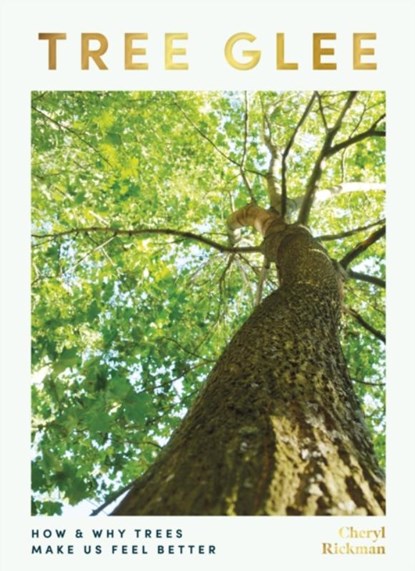 Tree Glee, Cheryl Rickman - Gebonden - 9781801291170