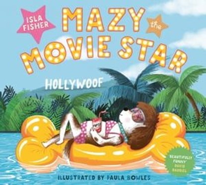 Mazy the Movie Star, Isla Fisher - Ebook - 9781801300254