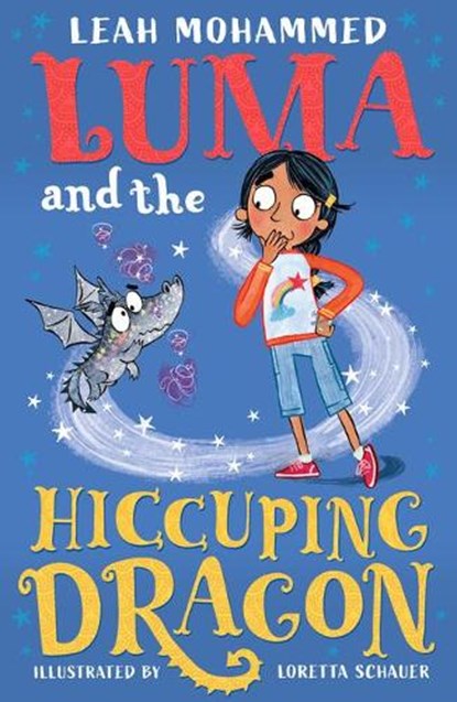 Luma and the Hiccuping Dragon: Heart-Warming Stories of Magic, Mischief and Dragons, Leah Mohammed - Paperback - 9781801300285