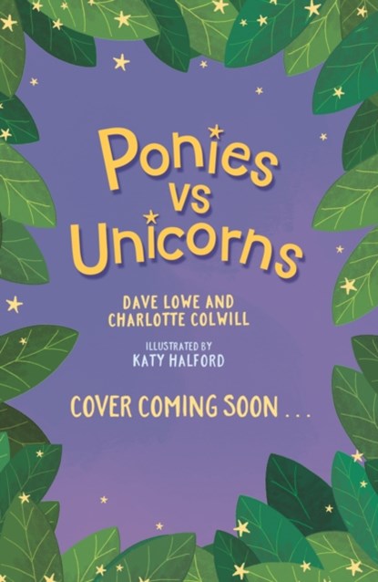 Ponies vs Unicorns, Charlotte Colwill ; Dave Lowe - Paperback - 9781801300926