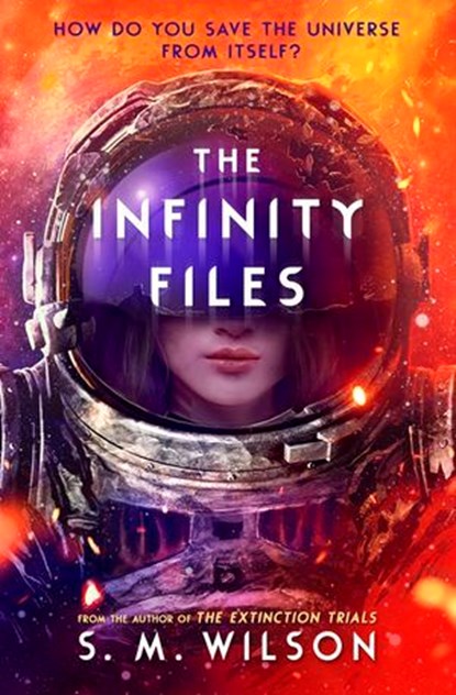 The Infinity Files, S.M. Wilson - Ebook - 9781801310673