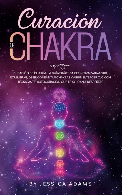 Curacion de Chakra, Jessica Adams - Paperback - 9781801340229
