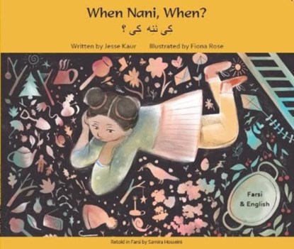 When Nani, When? Farsi and English, Jesse Kaur - Paperback - 9781801372213
