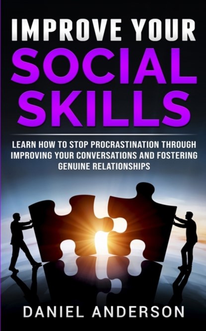 Improve Your Social Skills, Daniel Anderson - Paperback - 9781801446020
