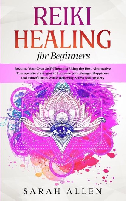 Reiki Healing for beginners, Sarah Allen - Paperback - 9781801446242