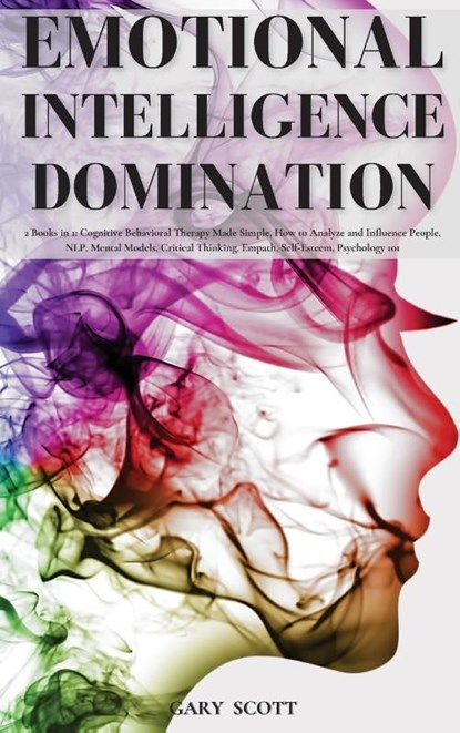 Emotional Intelligence Domination, Gary Scott - Gebonden - 9781801446747