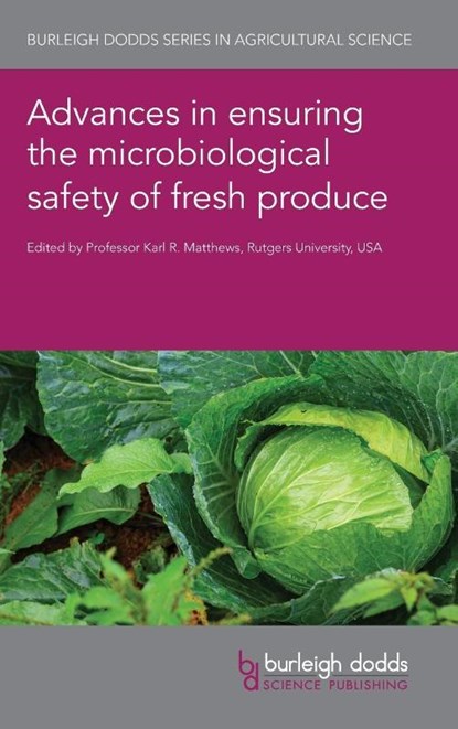 Advances in Ensuring the Microbiological Safety of Fresh Produce, Karl R. Matthews - Gebonden - 9781801462686