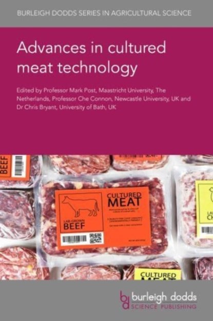 Advances in Cultured Meat Technology, Professor Mark (Maastricht University (Netherlands)) Post ; Professor Che (Newcastle University) Connon ; Dr Chris (University of Bath (United Kingdom)) Bryant - Gebonden - 9781801463768