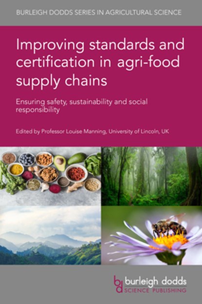 Improving Standards and Certification in Agri-Food Supply Chains, Professor Louise (LJM Associates Ltd/formerly Royal Agricultural University) Manning - Gebonden - 9781801464512