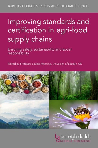 Improving Standards and Certification in Agri-Food Supply Chains, Professor Louise (LJM Associates Ltd/formerly Royal Agricultural University) Manning - Gebonden - 9781801464512