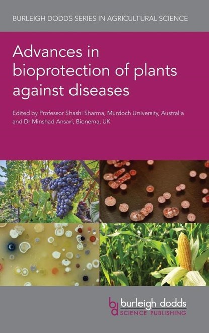 Advances in Bioprotection of Plants Against Diseases, Professor Shashi (Murdoch University) Sharma ; Dr Minshad (Bionema (United Kingdom)) Ansari - Gebonden - 9781801467285