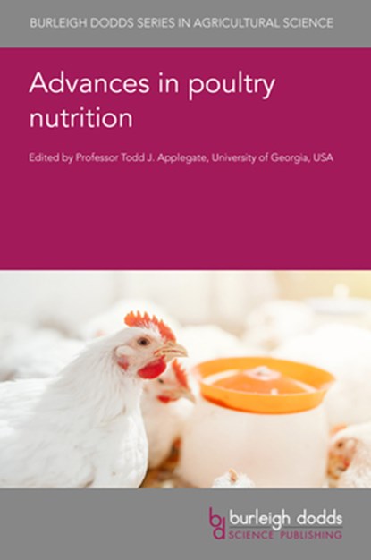 Advances in Poultry Nutrition, Todd J. Applegate - Gebonden - 9781801467315