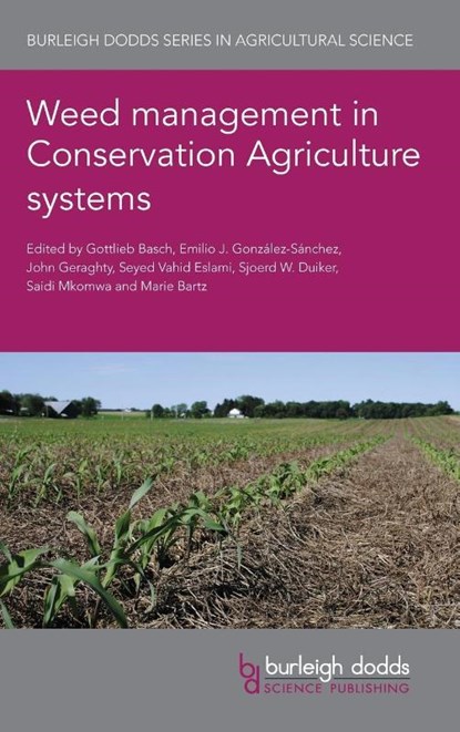 Weed Management in Conservation Agriculture Systems, Gottlieb Basch ; Emilio J. Gonzalez-Sanchez ; John Geraghty - Gebonden - 9781801467841