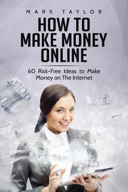 How to Make Money Online, Mark Taylor - Paperback - 9781801490177