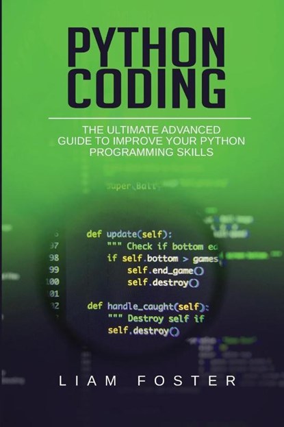 Python Coding, Liam Foster - Paperback - 9781801490665