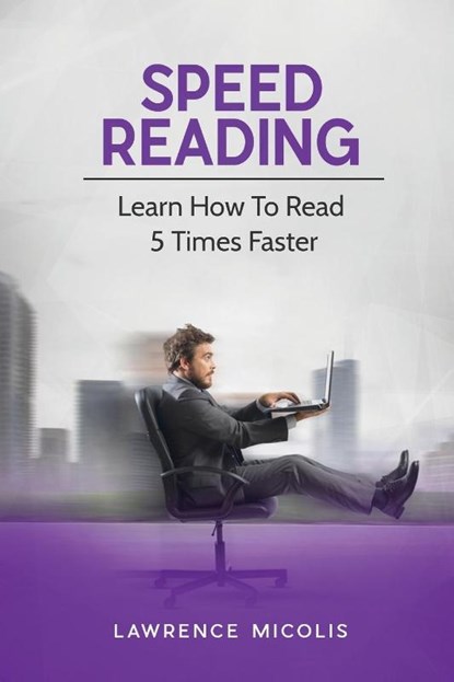 Speed Reading, Lawrence Micolis - Paperback - 9781801490733