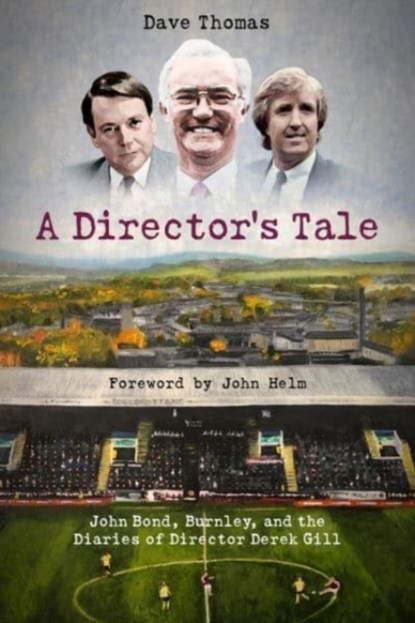 A Director's Tale, Dave Thomas - Gebonden - 9781801500722