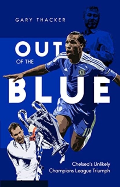 Out of the Blue, Gary Thacker - Gebonden - 9781801500814