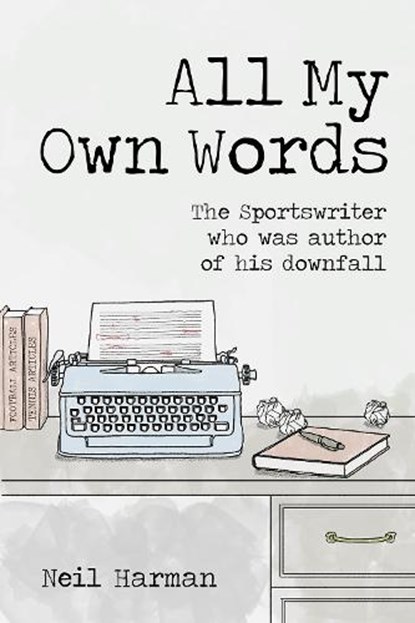 All My Own Words, Neil Harman - Gebonden - 9781801503785