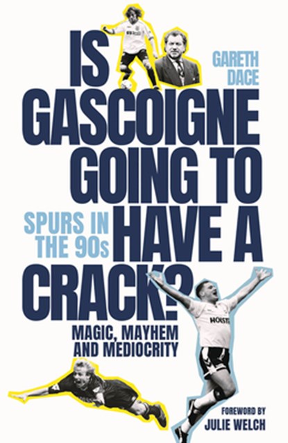 Is Gascoigne Going to Have a Crack?, Gareth Dace - Gebonden - 9781801507028