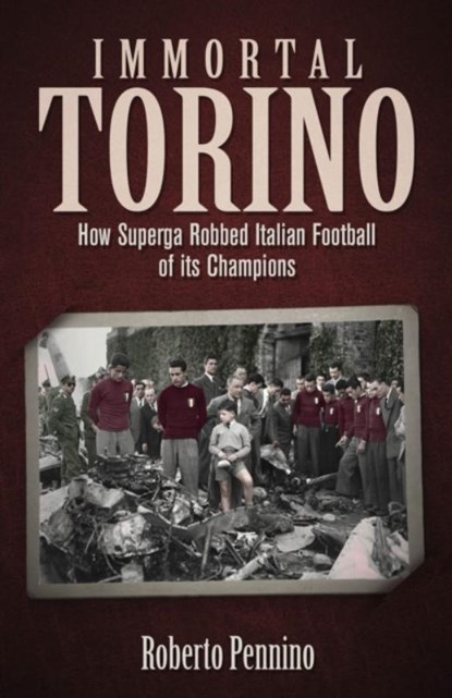 Immortal Torino, Roberto Pennino - Gebonden - 9781801507707