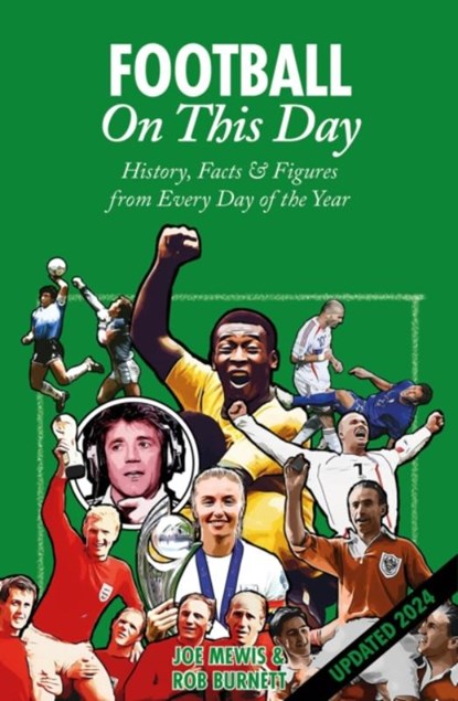Football On This Day, Rob Burnett ; Joe Mewis - Gebonden - 9781801508933