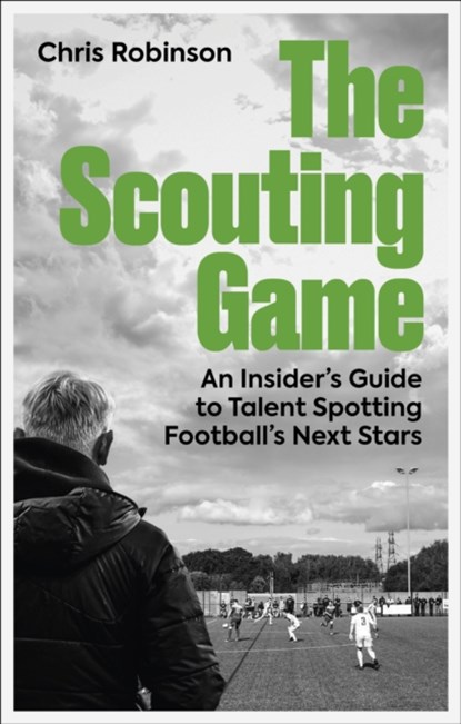 The Scouting Game, Chris Robinson - Paperback - 9781801509244