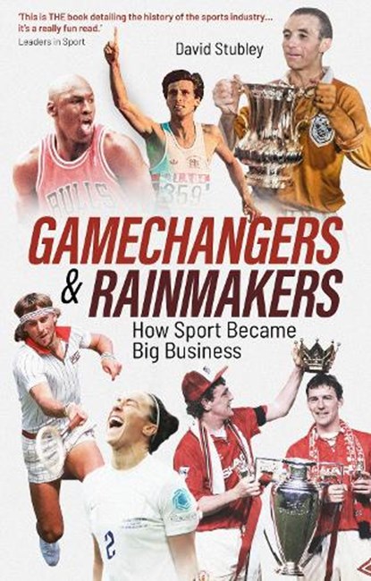 Gamechangers and Rainmakers, David Stubley - Paperback - 9781801509305