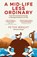 A Mid Life Less Ordinary, Peter Wright ; Steve Wright - Paperback - 9781801509657