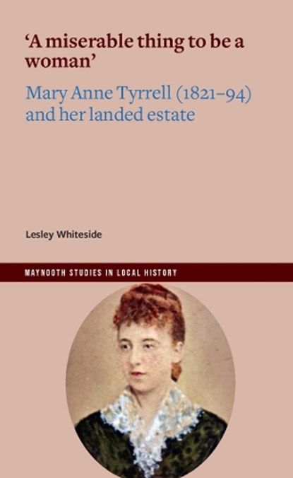 'A miserable thing to be a woman', Lesley Whiteside - Paperback - 9781801512268
