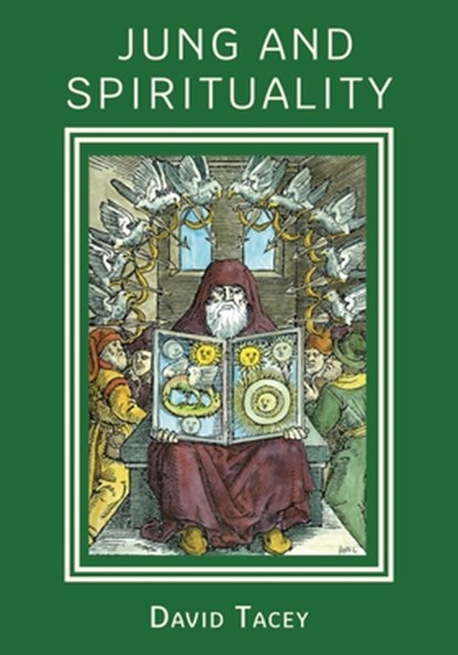 Jung and Spirituality, David Tacey - Paperback - 9781801521642