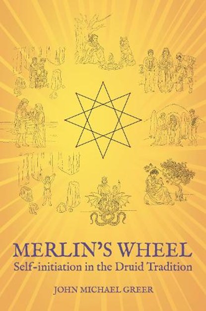 Merlin's Wheel, John Michael Greer - Paperback - 9781801521871